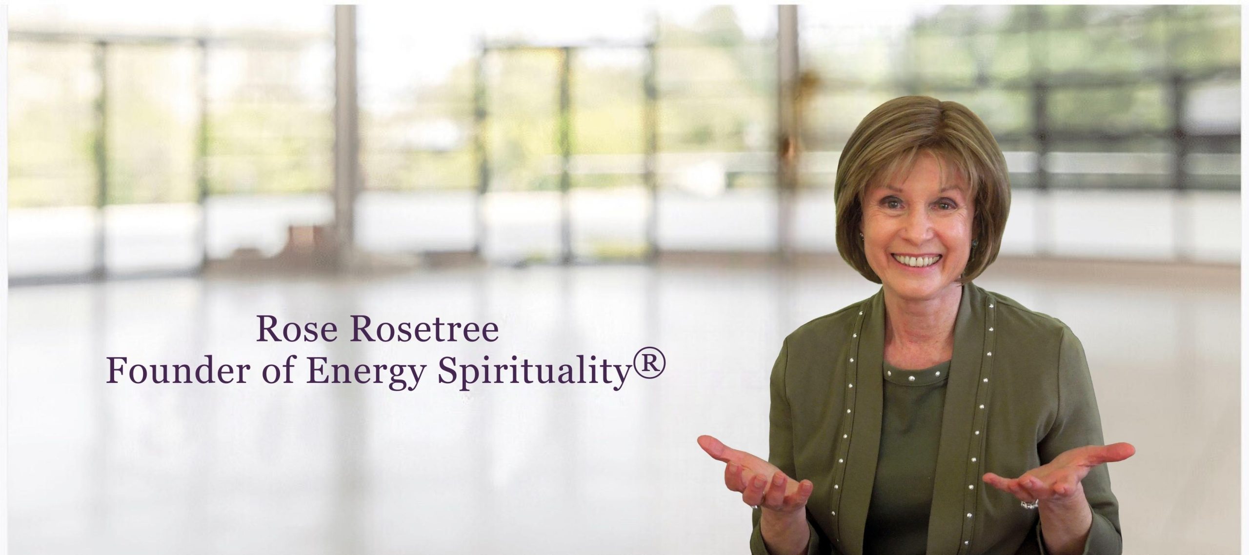 Rose Rosetree, founder of Energy Spirituality®